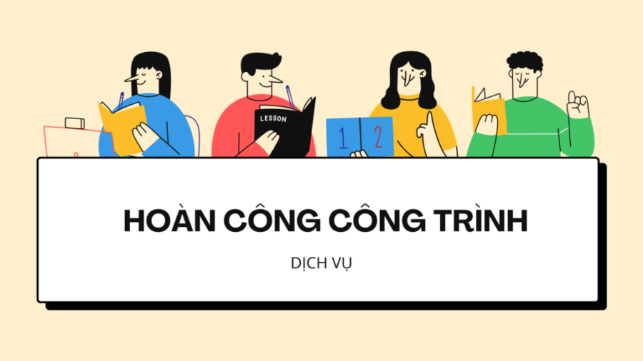 Giới thiệu dịch vụ Hoàn Công Công Trình của Kim Phú Thịnh