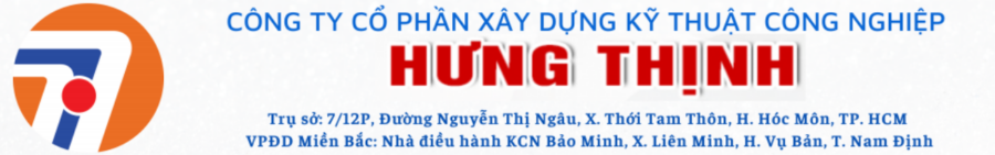 Công ty CP Xây dựng kỹ thuật công nghiệp Hưng Thịnh